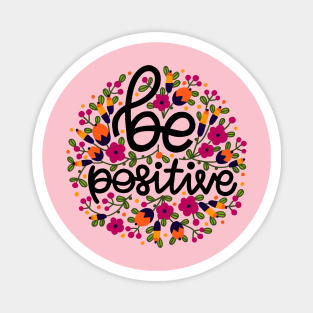 Be Positive Quote Magnet